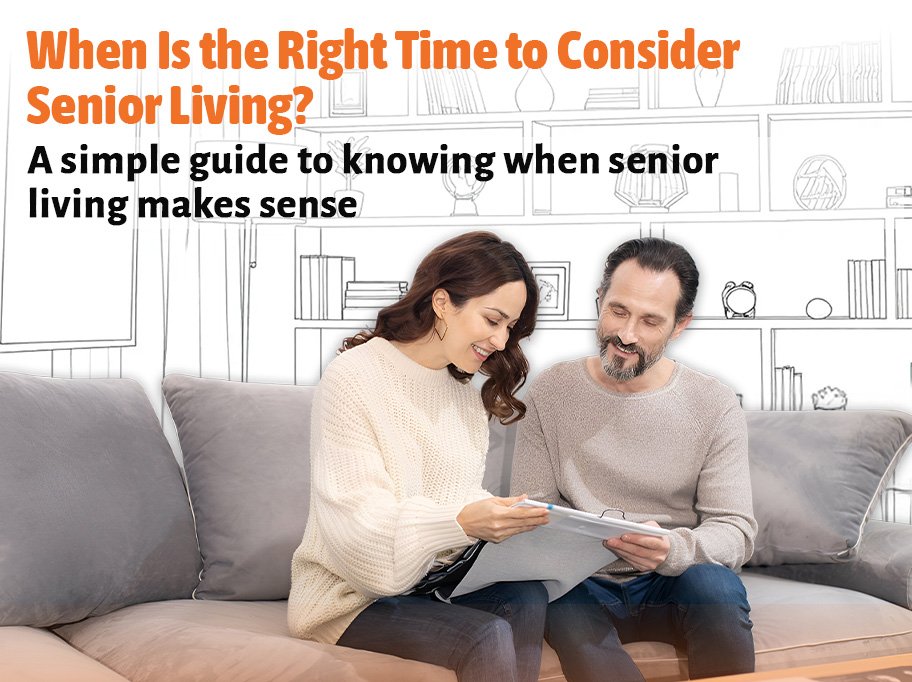 When Is the Right Time to Consider Senior Living?